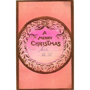 Embossed 1908 Merry Christmas Postcard With Wreath Design & Handwritten Note